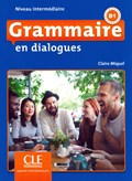 Grammaire en dialogues. Niveau intermédiaire - 2ème édition. Schülerbuch + mp3-CD + Online | Claire Miquel | 