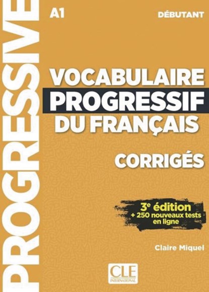 Vocabulaire progressif du français. Niveau débutant - 3ème édition. Corrigés + CD, niet bekend - Paperback - 9783125300071