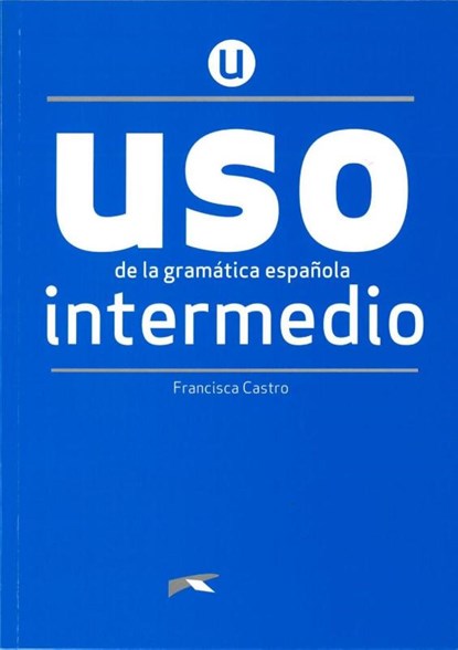 Uso de la gramática española. Nivel Intermedio. Buch, Francisca Castro - Paperback - 9783125358546