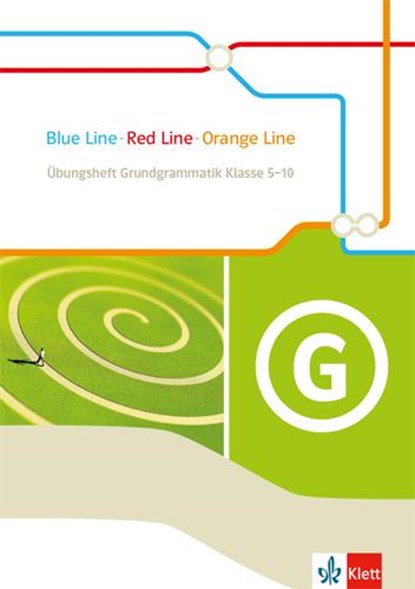 Blue Line - Red Line - Orange Line. Übungsheft Grundgrammatik Klasse 5-10, niet bekend - Paperback - 9783125483118