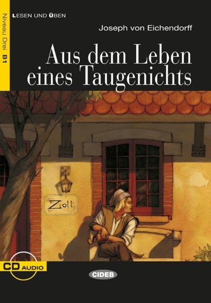 Aus dem Leben eines Taugenichts. Mit Audio-CD, Joseph von Eichendorff - Paperback - 9783125560529