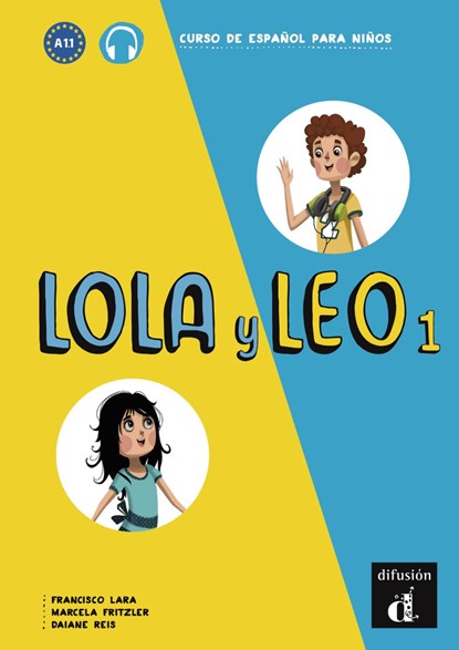 Lola y Leo 1. Libro del alumno + Audio online, niet bekend - Paperback - 9783125620384