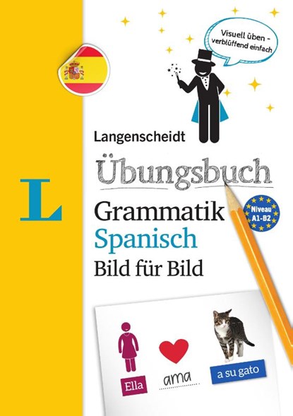 Langenscheidt Übungsbuch Grammatik Spanisch Bild für Bild - Das visuelle Übungsbuch für den leichten Einstieg, Redaktion Langenscheidt - Paperback - 9783125631823
