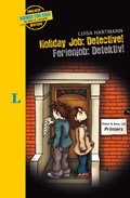 Holiday Job: Detective! - Ferienjob: Detektiv! | Luisa Hartmann | 