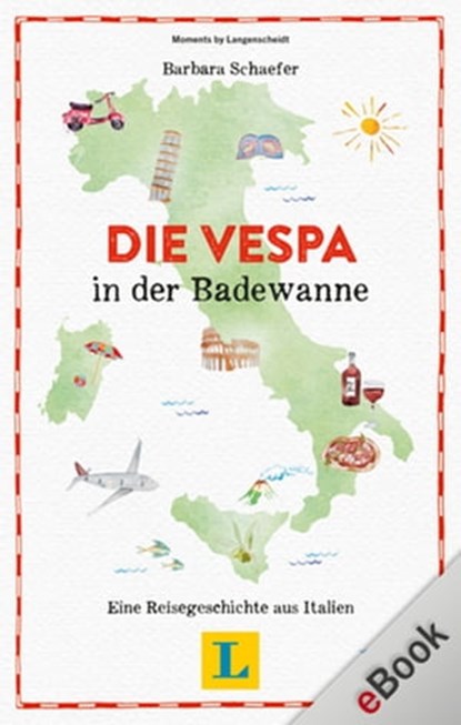 Die Vespa in der Badewanne, Barbara Schaefer - Ebook - 9783125633704