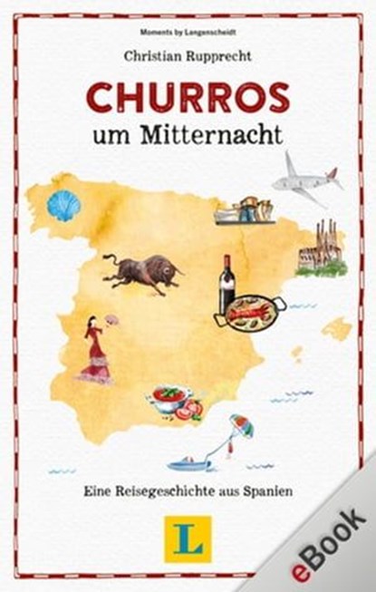 Churros um Mitternacht, Christian Rupprecht - Ebook - 9783125633711