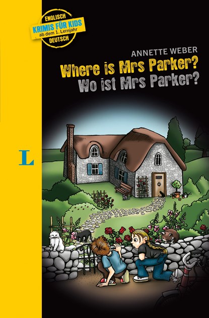 Langenscheidt Krimis für Kids - Where is Mrs Parker? - Wo ist Mrs Parker?, Annette Weber - Paperback - 9783125635470