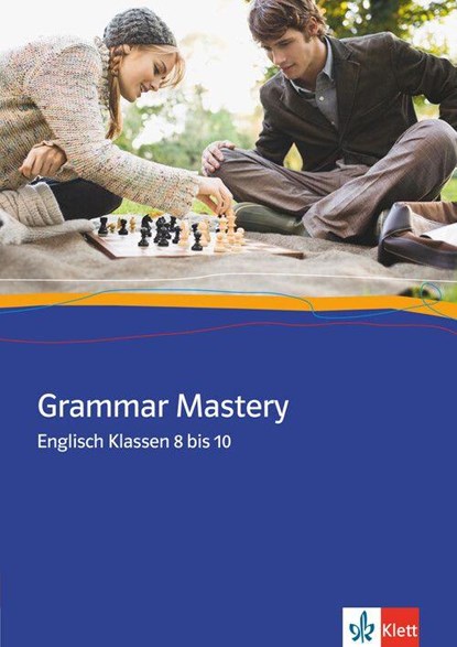 Grammar Mastery. Klasse 8 - 10, niet bekend - Gebonden - 9783125827073