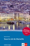 Sous le ciel de Marseille. Buch + Audio online | Nicolas Sconza | 