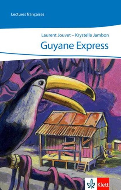 Guyane Express, Laurent Jouvent ;  Krystelle Jambon - Paperback - 9783125918559