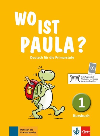 Wo ist Paula? Kursbuch 1, Ernst Endt ; Michael Koenig ; Nadine Ritz-Udry ; Anne-Kathrein Schiffer - Paperback - 9783126052801