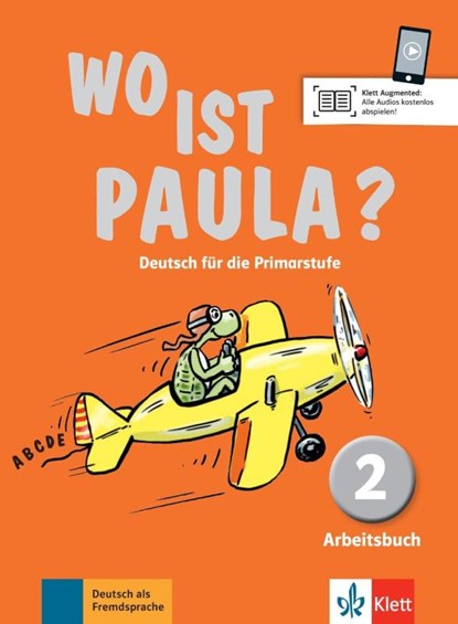 Wo ist Paula? Arbeitsbuch 2 mit CD-ROM (MP3- Audios), Ernst Endt ; Michael Koenig ; Nadine Ritz-Udry ; Anne-Kathrein Schiffer - Paperback - 9783126052832