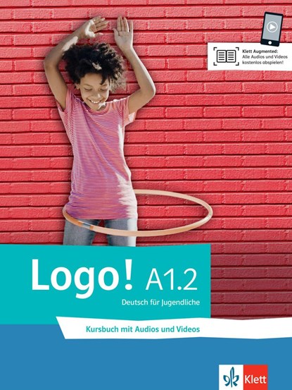 Logo! A1.2, Sarah Fleer ;  Tanja Mayr-Sieber ;  Paul Rusch ;  Bettina Schwieger - Paperback - 9783126053822