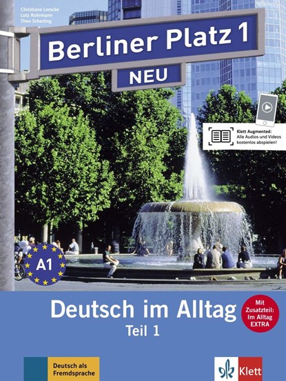 Berliner Platz 1 NEU in Teilbänden - Lehr- und Arbeitsbuch 1, Teil 1 mit Audio-CD und "Im Alltag EXTRA", Christiane Lemcke ;  Theo Scherling ;  Lutz Rohrmann - Paperback - 9783126060653