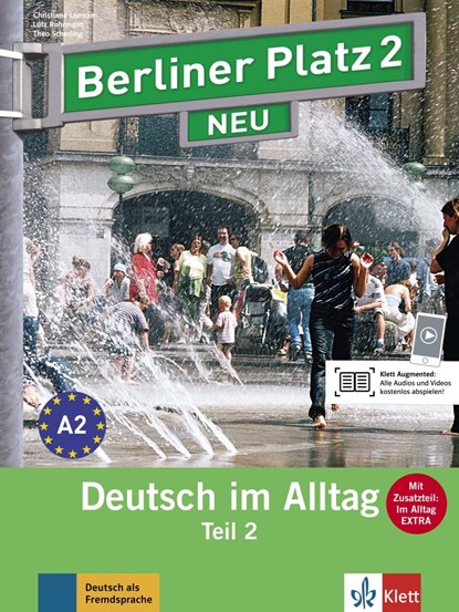 Berliner Platz 2 NEU in Teilbänden - Lehr- und Arbeitsbuch 2, Teil 2 mit Audio-CD und "Im Alltag EXTRA", Christiane Lemcke ;  Lutz Rohrmann ;  Theo Scherling - Paperback - 9783126060707
