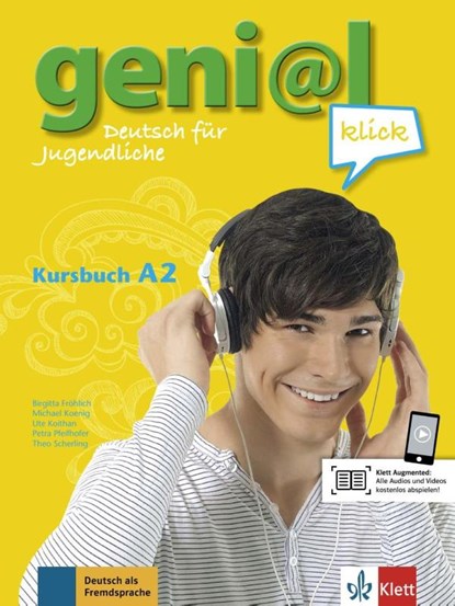 geni@(a)l klick A2 - Kursbuch mit 2 Audio-CDs, Theo Scherling ; Michael Koenig ; Ute Koithan ; Petra Pfeifhofer - Paperback - 9783126062961