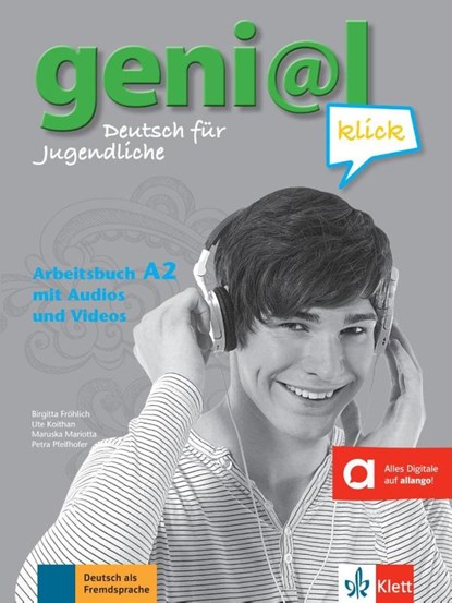 geni@l klick A2 - Arbeitsbuch mit Audios, Ute Koithan ; Birgitta Fröhlich ; Petra Pfeifhofer ; Maruska Mariotta - Paperback - 9783126062978