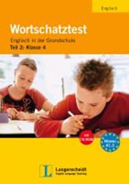 Wortschatztest Englisch in der Grundschule Klasse 4, EDELENBOS,  Peter ; Kubanek, Angelika - Paperback - 9783126069212