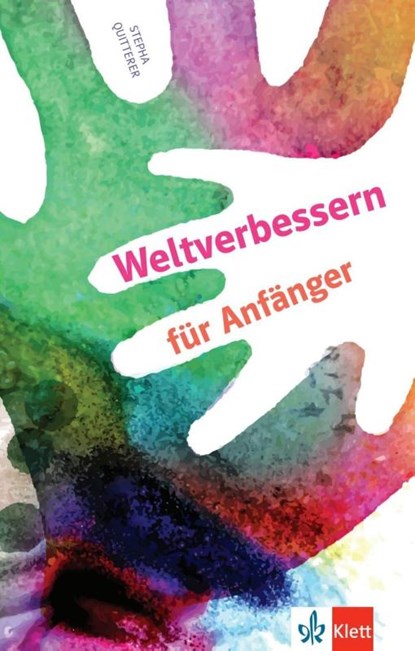 Weltverbessern für Anfänger, Stepha Quitterer - Paperback - 9783126660075