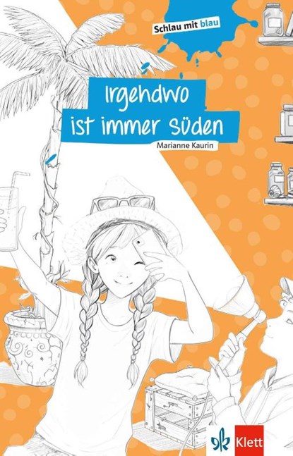 Irgendwo ist immer Süden, Marianne Kaurin - Paperback - 9783126661119