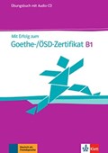 Mit Erfolg zum Goethe-Zertifikat B1. Übungsbuch mit Audio-CD | auteur onbekend | 