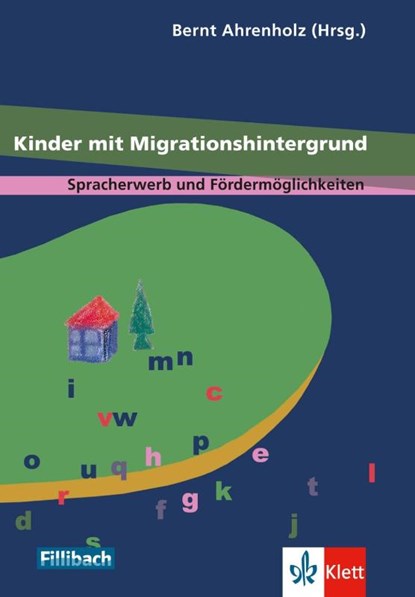 Kinder mit Migrationshintergrund, Ernst Apeltauer ; Werner Knapp ; Wilhelm Griesshaber ; Ulrich Steinmüller - Paperback - 9783126880053