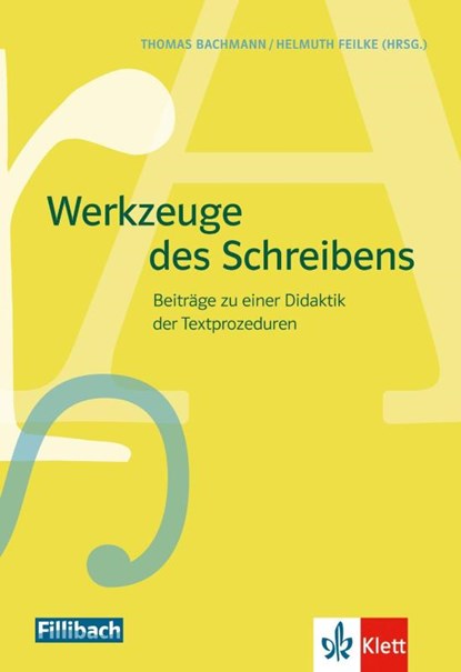 Werkzeuge des Schreibens, Thomas Bachmann ; Helmuth Feilke - Paperback - 9783126880619