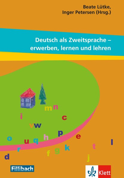 Deutsch als Zweitsprache - erwerben, lernen und lehren, Beate Lütke ;  Inger Petersen - Paperback - 9783126880633
