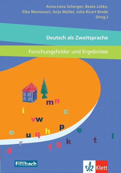 Deutsch als Zweitsprache - Forschungsfelder und Ergebnisse, Beate Lütke ; Elke Montanari ; Anja Müller - Paperback - 9783126880886
