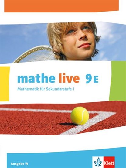 Mathe live 9E. Ausgabe W. Schülerbuch Klasse 9 (E-Kurs), niet bekend - Gebonden - 9783127206609