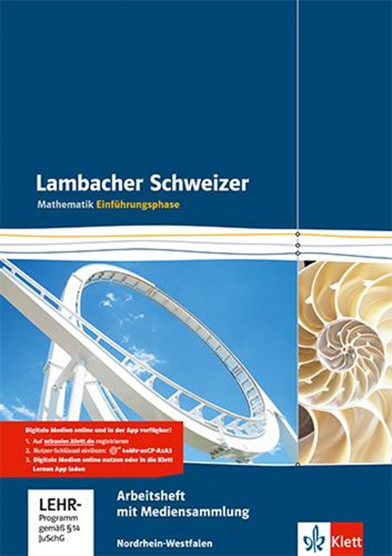 Lambacher Schweizer. Einführungsphase. Arbeitsheft plus Lösungsheft und Lernsoftware. Nordrhein-Westfalen