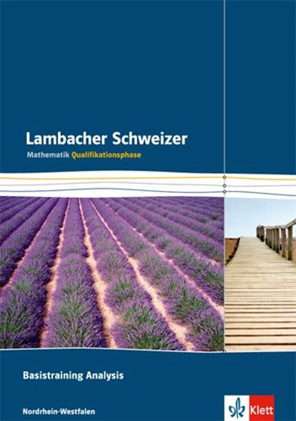 Lambacher Schweizer. Qualifikationsphase. Basistraining Analysis. Nordrhein-Westfalen, niet bekend - Paperback - 9783127354560