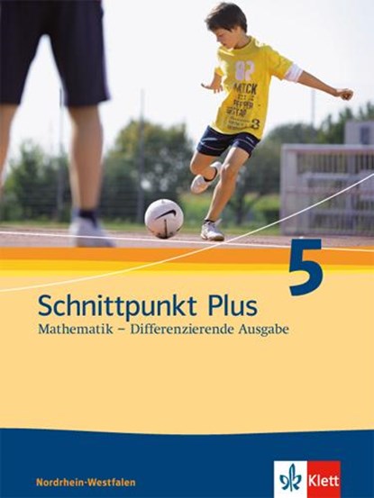 Schnittpunkt Mathematik Plus - Differenzierende Ausgabe für Nordrhein-Westfalen. Schülerbuch 5. Schuljahr, niet bekend - Gebonden - 9783127424119