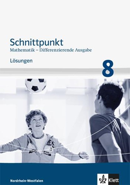 Schnittpunkt Mathematik - Differenzierende Ausgabe für Nordrhein-Westfalen. Lösungen Mittleres Niveau 8. Schuljahr, niet bekend - Paperback - 9783127424874
