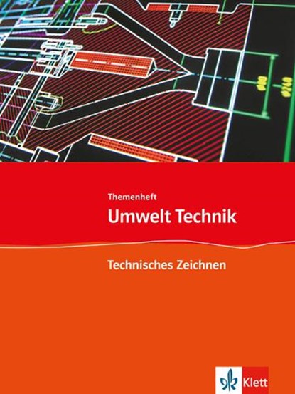 Umwelt Technik: Neubearbeitung. Themenheft Technisches Zeichnen, Klaus Helling - Gebonden - 9783127577518