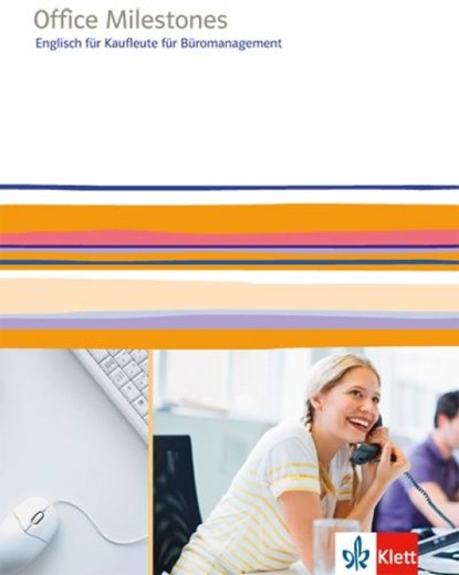 Office Milestones. Englisch für Kaufleute für Büromanagement. Schülerbuch, niet bekend - Paperback - 9783128001418