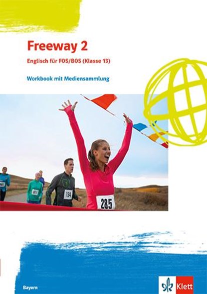 Freeway 2. Workbook mit Mediensammlung Klasse 13. Ausgabe Bayern, niet bekend - Paperback - 9783128001692