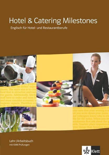Hotel & Catering Milestones. Lehr- und Arbeitsbuch mit KMK-Prüfungen, niet bekend - Gebonden - 9783128082288