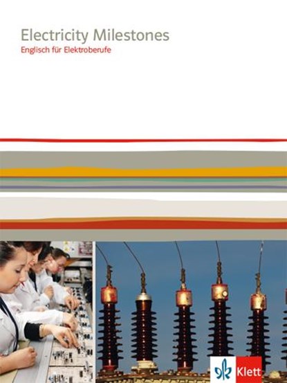 Electricity Milestones. Englisch für Elektroberufe, niet bekend - Paperback - 9783128082783