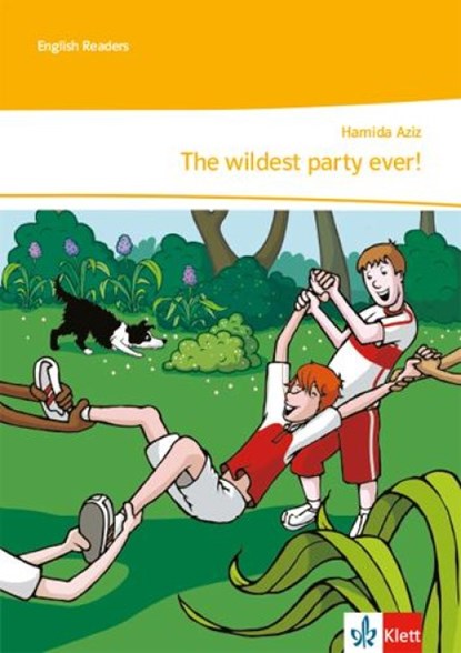 The wildest party ever! Lektüre mit Lehrerservicematerial und Audiodownload, Hamida Aziz - Paperback - 9783128443881