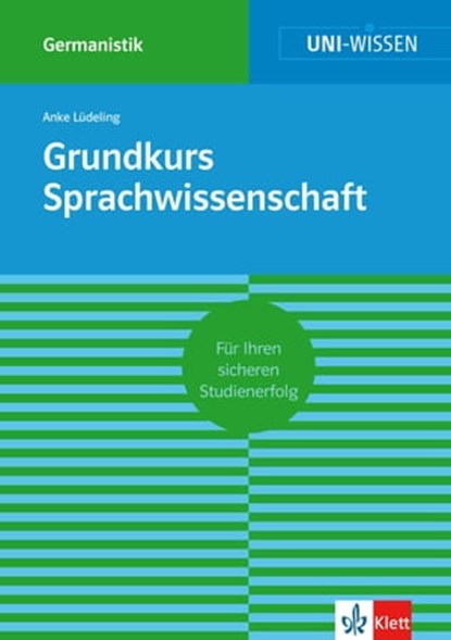 Uni-Wissen Grundkurs Sprachwissenschaft, Anke Lüdeling - Ebook - 9783129391037