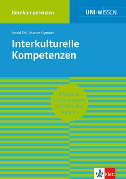 Uni-Wissen Interkulturelle Kompetenzen, Astrid Erll ; Marion Gymnich - Ebook - 9783129391143