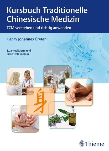 Kursbuch Traditionelle Chinesische Medizin, Henry Johannes Greten - Gebonden - 9783131216632