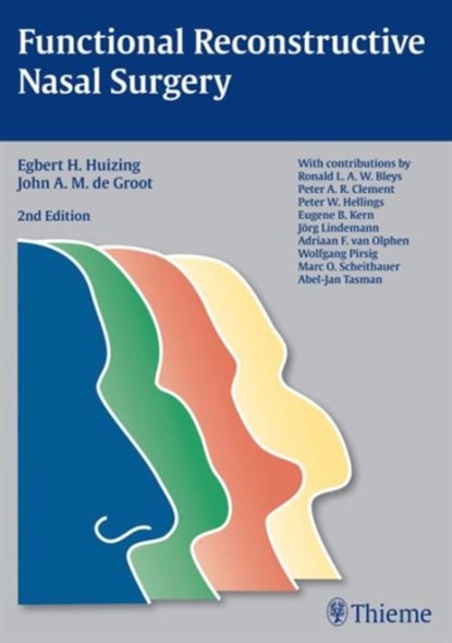 Functional Reconstructive Nasal Surgery, Egbert H. Huizing ; John A.M. de Groot - Gebonden - 9783131294128