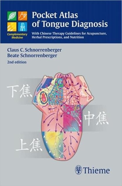 Pocket Atlas of Tongue Diagnosis, Claus C. Schnorrenberger ; Beate Schnorrenberger - Paperback - 9783131398321