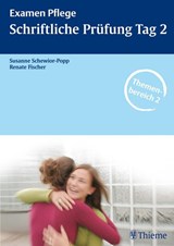Examen Pflege. Schriftliche Prüfung Tag 2 - Susanne Schewior-Popp ; Renate Fischer - 9783131415110