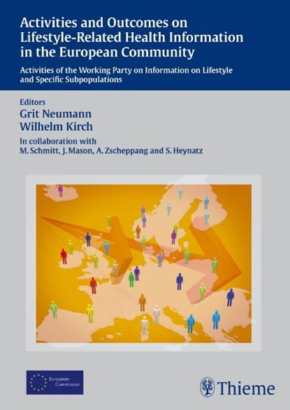 Activities and Outcomes on Lifestyle-Related Health Information in the European, Wilhelm Kirch ; Grit Neumann - Gebonden - 9783131464514