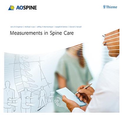 Measurements in Spine Care, Michael J. Lee ; Jeffrey T. Hermsmeyer ; Joseph R. Dettori ; Daniel C. Norvell - Gebonden - 9783131711915
