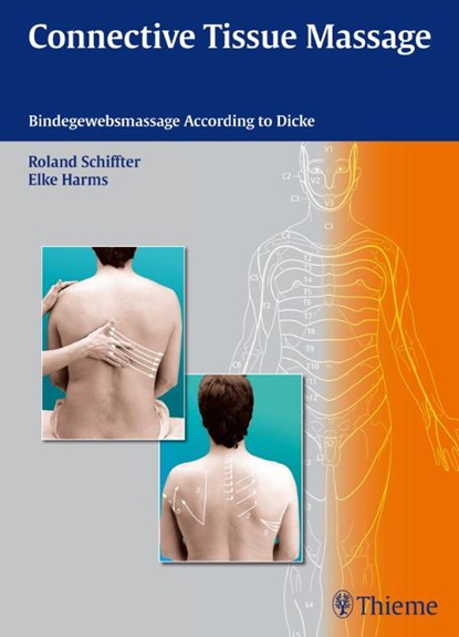 Connective Tissue Massage, Roland Schiffter ; Elke Harms - Paperback - 9783131714312