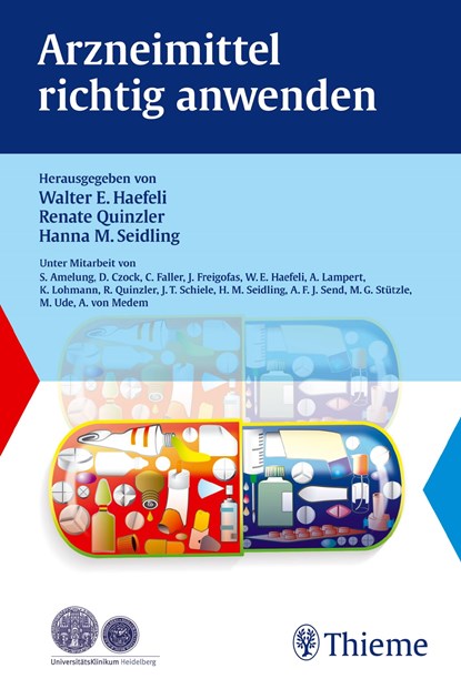 Arzneimittel richtig anwenden, Walter E. Haefeli ;  Renate Quinzler ;  Hanna Seidling - Paperback - 9783131756510